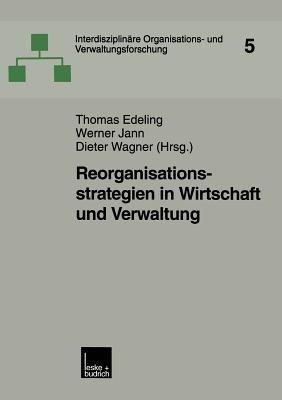 Reorganisationsstrategien in Wirtschaft und Verwaltung - cover