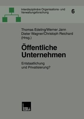 Öffentliche Unternehmen: Entstaatlichung und Privatisierung? - cover