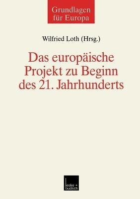 Das europäische Projekt zu Beginn des 21. Jahrhunderts - cover
