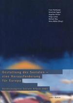 Gestaltung des Sozialen — eine Herausforderung für Europa: Bundeskongress Soziale Arbeit 2001