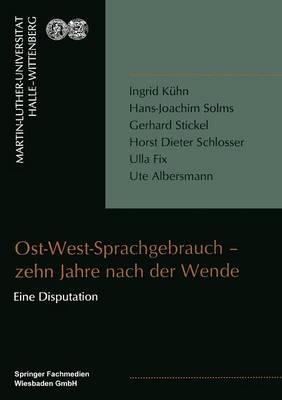 Ost-West-Sprachgebrauch — zehn Jahre nach der Wende - Ingrid Kühn,Hans-Joachim Solms,Gerhard Stickel - cover
