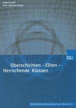 Oberschichten — Eliten — Herrschende Klassen