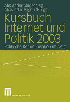 Kursbuch Internet und Politik 2003: Politische Kommunikation im Netz - cover