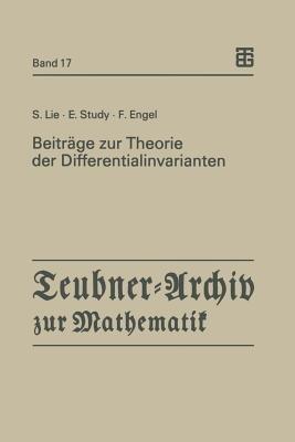 Beiträge zur Theorie der Differentialinvarianten - Sophus Lie,Eduard Study,Friedrich Engel - cover