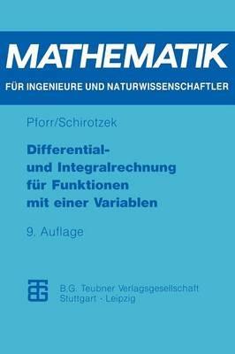 Differential- und Integralrechnung für Funktionen mit einer Variablen - Ernst-Adam Pforr,Winfried Schirotzek - cover