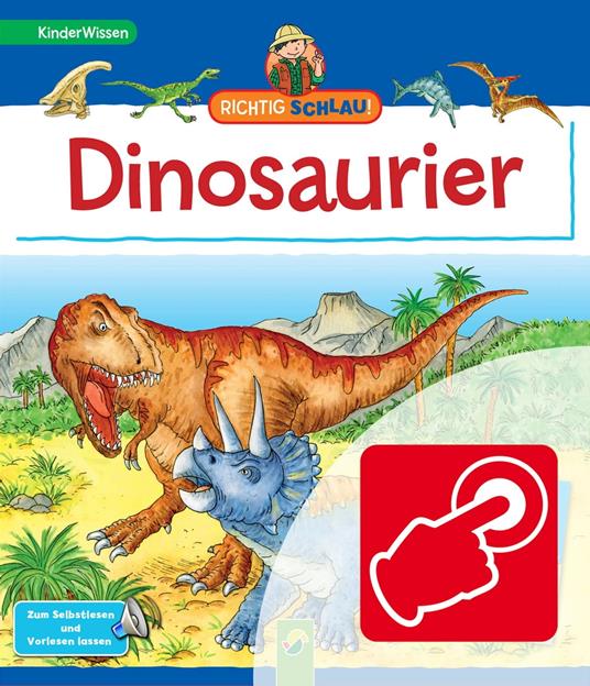 Richtig schlau! Dinosaurier - Dr. Heike Herrmann,Stefan Lohr - ebook