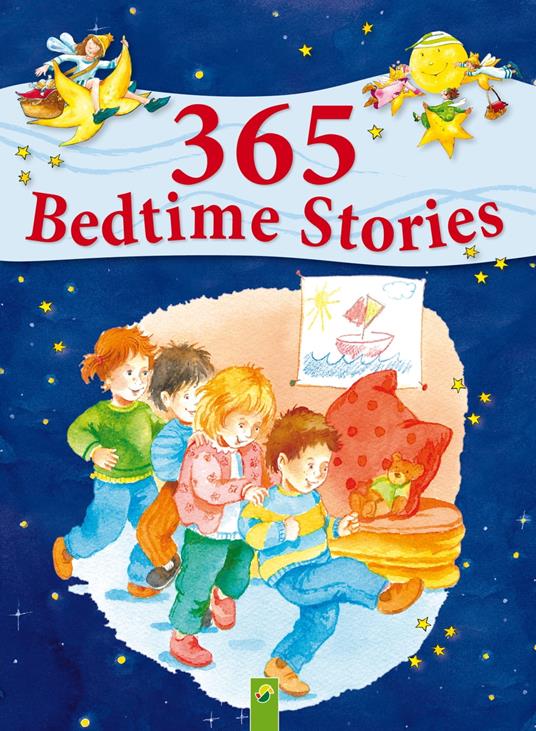 365 Bedtime Stories - Ingrid Annel,Sarah Herzhoff,Ulrike Rogler,Sabine Streufert - ebook