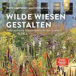 Wilde Wiesen gestalten