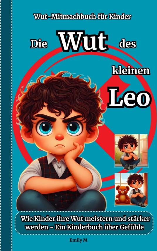 Die Wut des kleinen Leo: