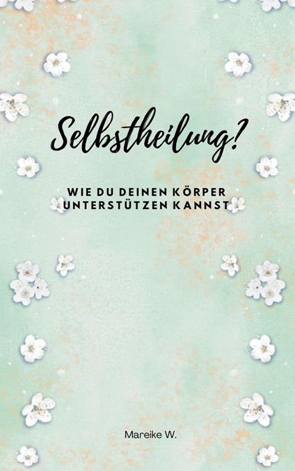 Selbstheilung?
