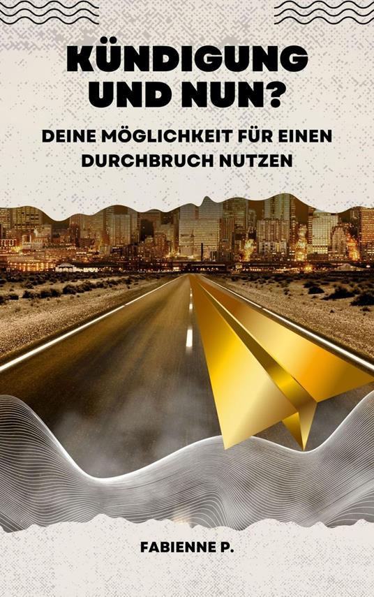 Kündigung und nun ?