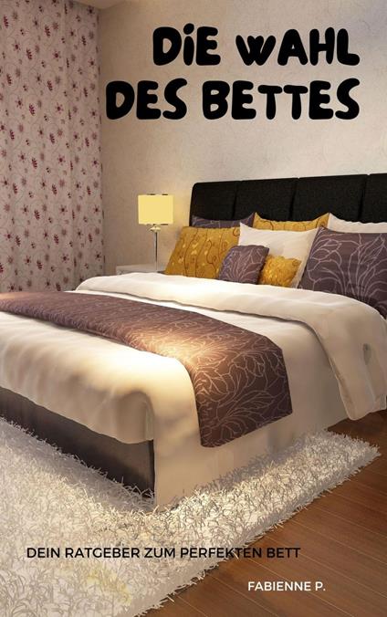 Die Wahl des Bettes