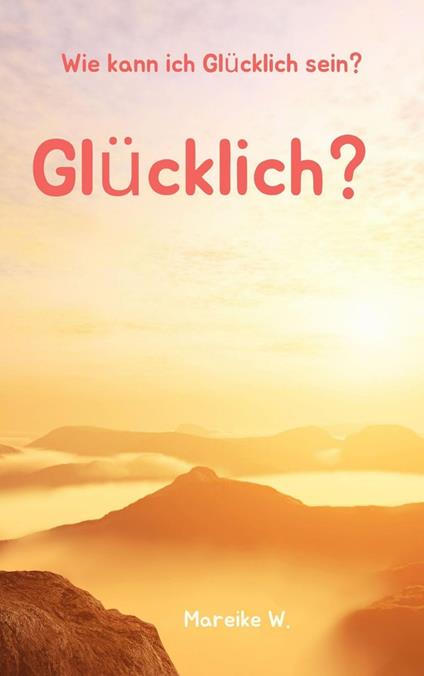 Glücklich?