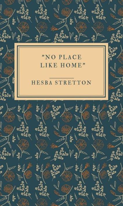 "No place like home"