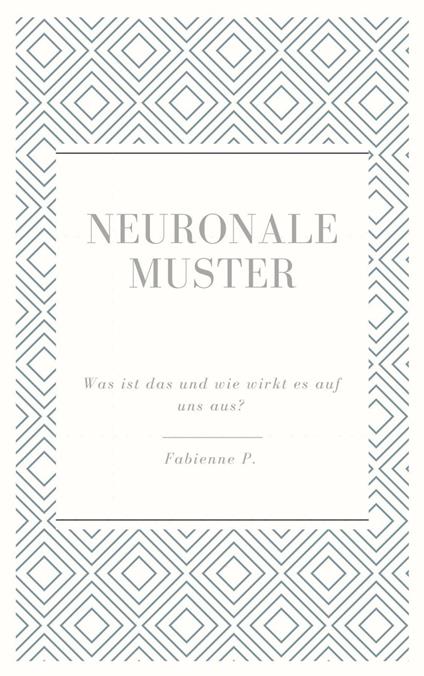 Neuronale Muster