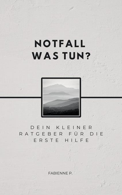 Notfall, was tun ?