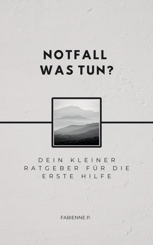 Notfall, was tun ?
