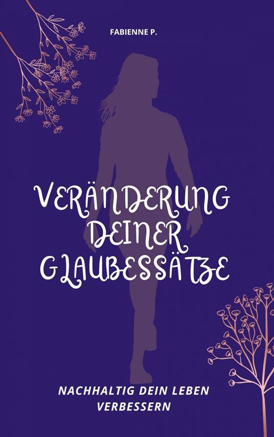 Veränderung deiner Glaubessätze
