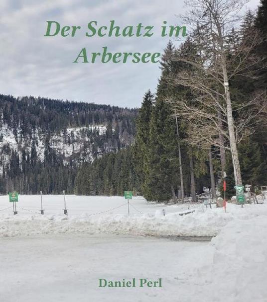 Der Schatz im Arbersee