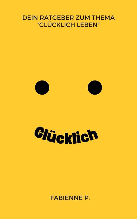 Glücklich