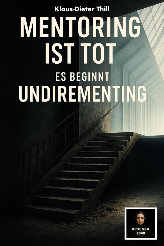 Mentoring ist tot – Es beginnt Undirementing