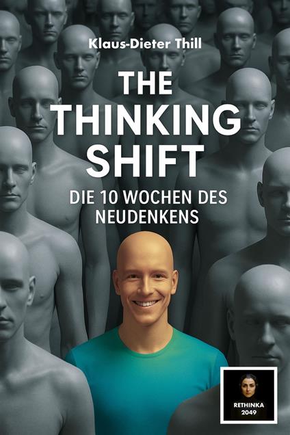 The Thinking Shift - Die 10 Wochen des Neudenkens