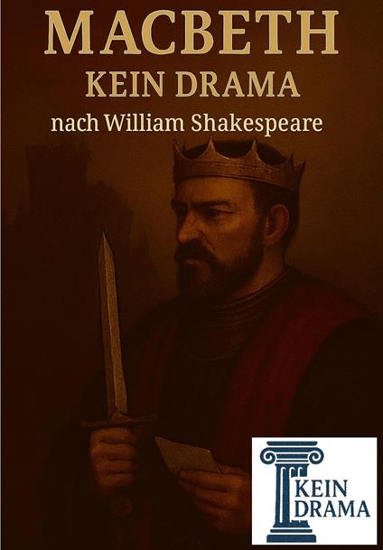 Mac Beth - Kein Drama von William Shakespeare