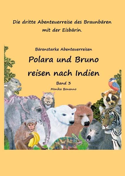 Polara und Bruno reisen nach Indien - Bilderbuch - Monika Bonanno - ebook