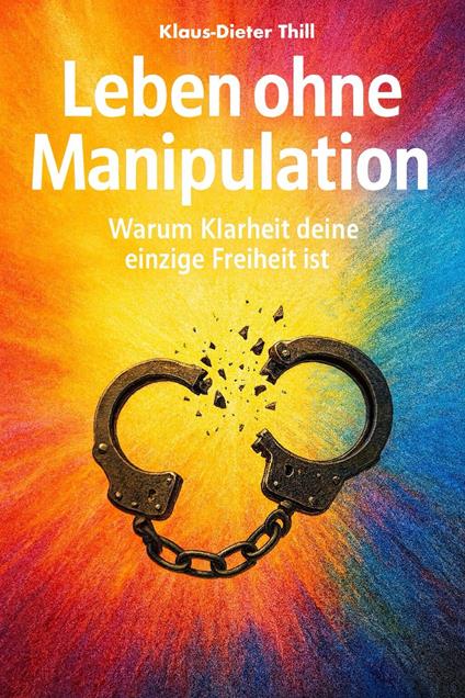 Leben ohne Manipulation