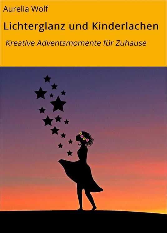 Lichterglanz und Kinderlachen
