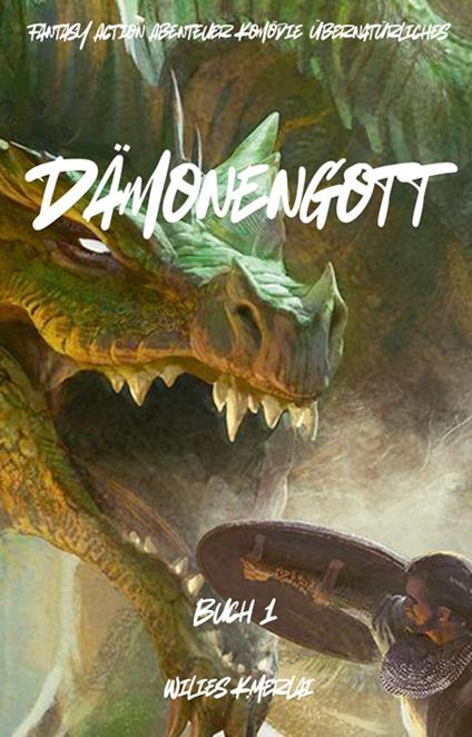 Dämonengott:Fantasy Action Abenteuer Komödie Übernatürliches(Buch 1)