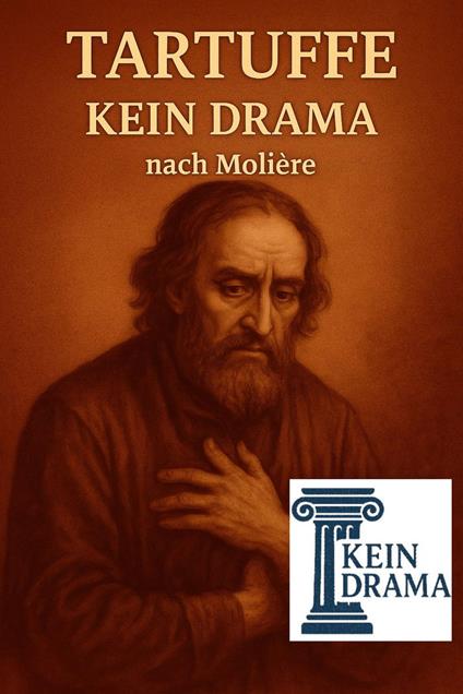 Tartuffe - Kein Drama nach Molière