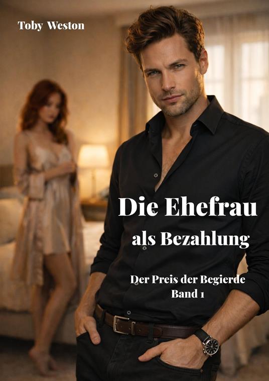 Die Ehefrau als Bezahlung