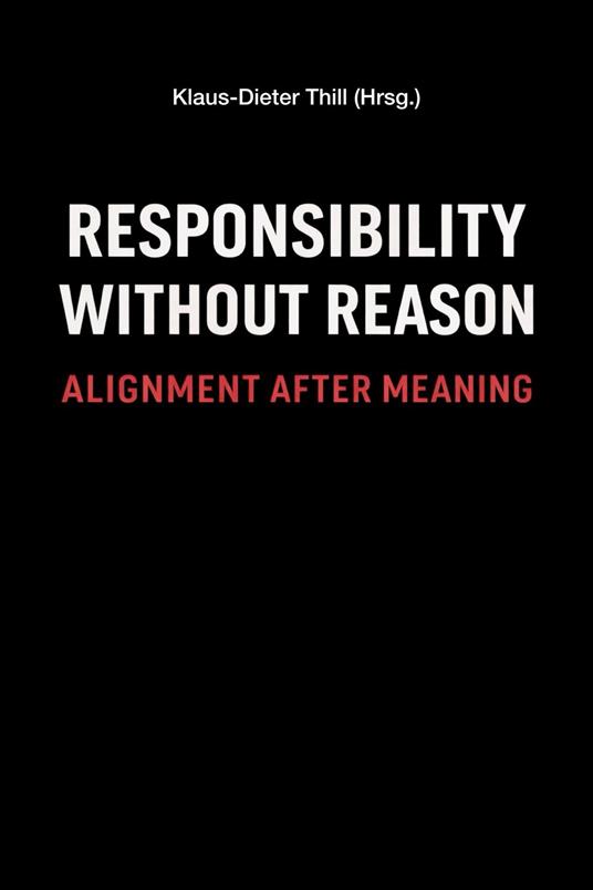 Responsibility Without Reason