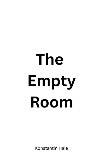 The Empty Room