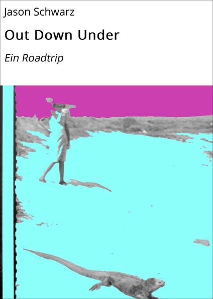 Out Down Under - Jason Schwarz - ebook