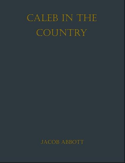 Caleb in the Country