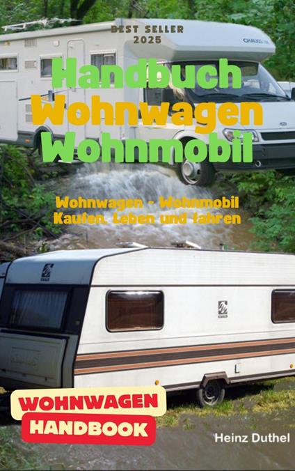 Handbuch Wohnwagen Wohnmobil Kaufen, Leben und fahren