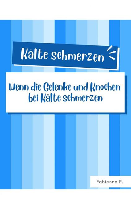 Kälte schmerzen