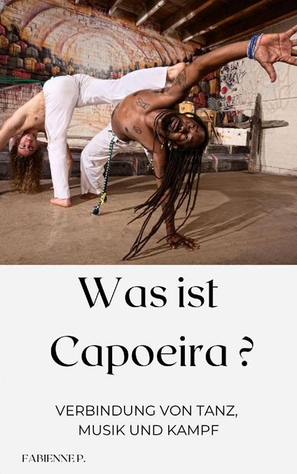 Was ist Capoeira?