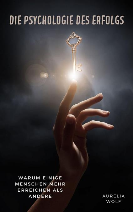 Die Psychologie des Erfolgs