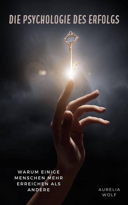 Die Psychologie des Erfolgs