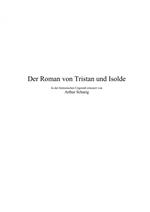 Der Roman von Tristan und Isolde. Von Arthur Schurig.