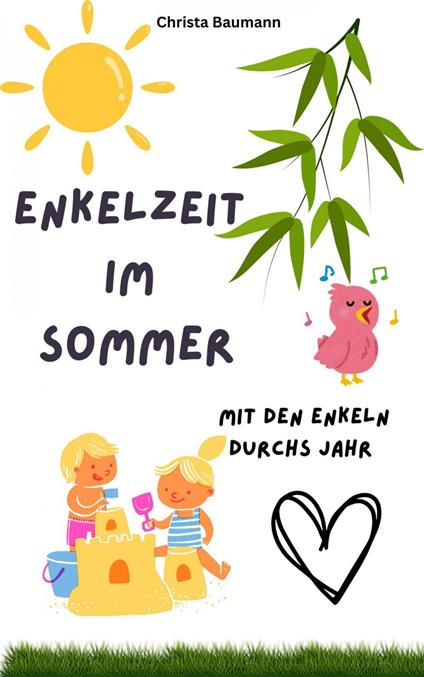 Enkelzeit im Sommer