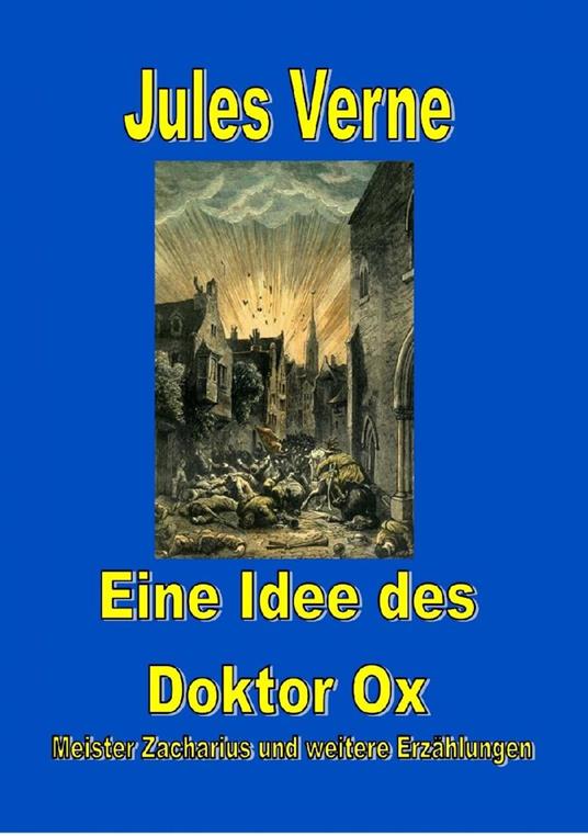 Eine Idee des Doktor Ox
