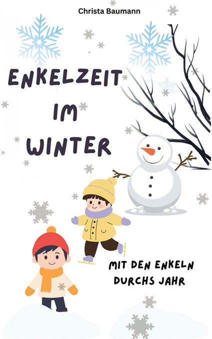 Enkelzeit im Winter