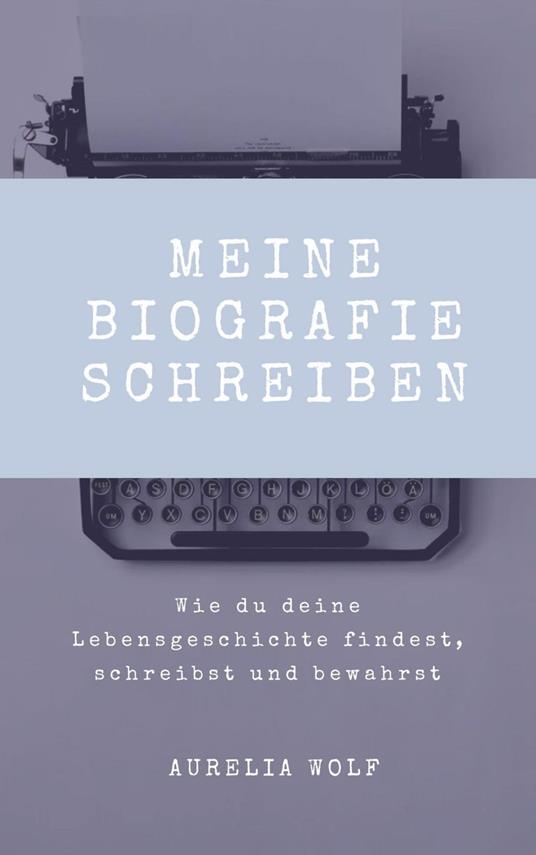 Meine Biografie schreiben