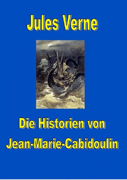 Die Historien von Jean-Marie Cabidoulin