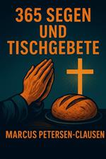 365 Segen und Tischgebete