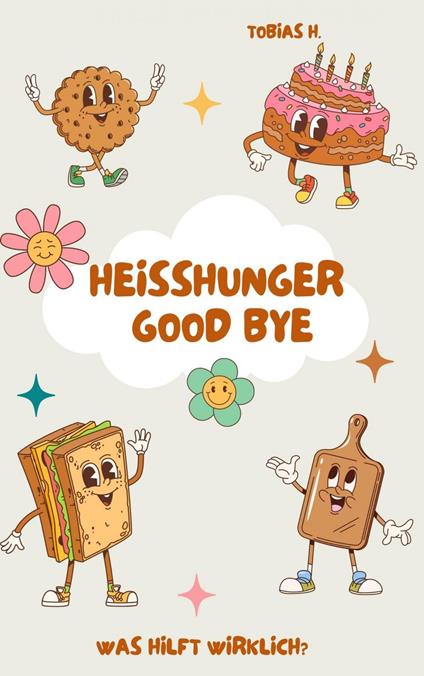 Goodbye Heißhunger